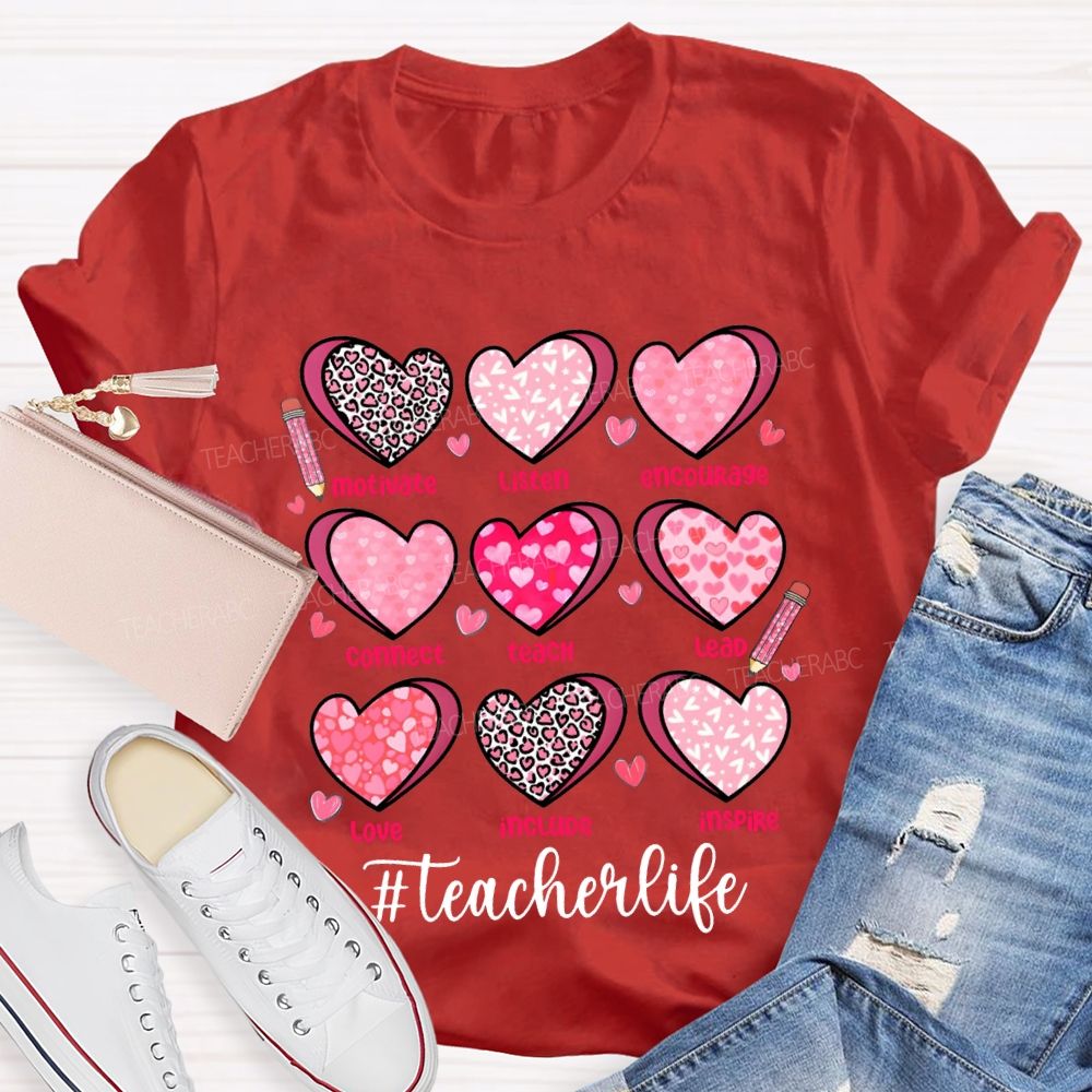 Teacher Life Motivate Listen Encourage Connect Teach Lead Love Include Inspire Teacher T-shirt