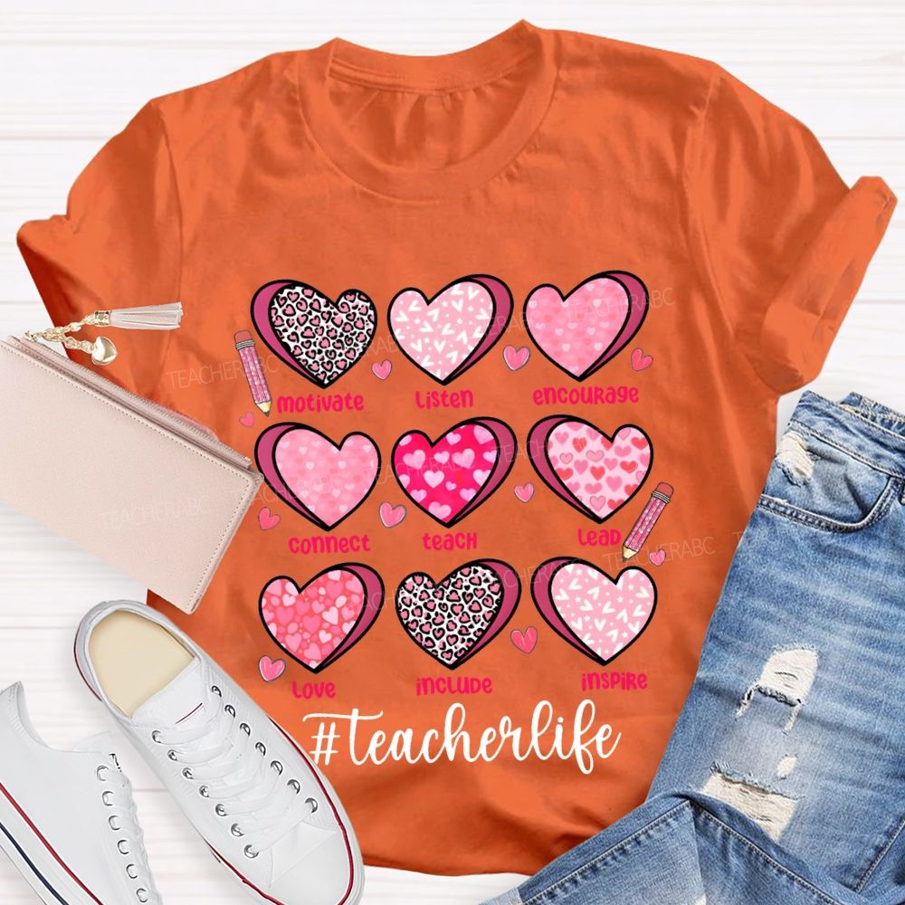 Teacher Life Motivate Listen Encourage Connect Teach Lead Love Include Inspire Teacher T-shirt