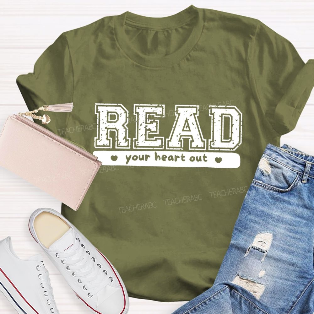 Read Your Heart Out Teacher T-Shirt