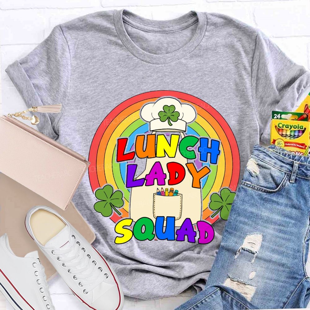 Lunch Lady Squad Lucky Rainbow Teacher T-Shirt