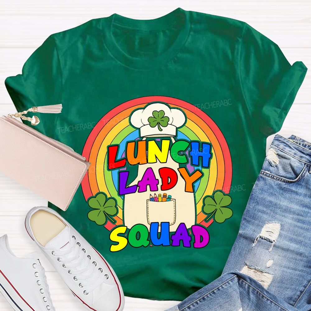 Lunch Lady Squad Lucky Rainbow Teacher T-Shirt