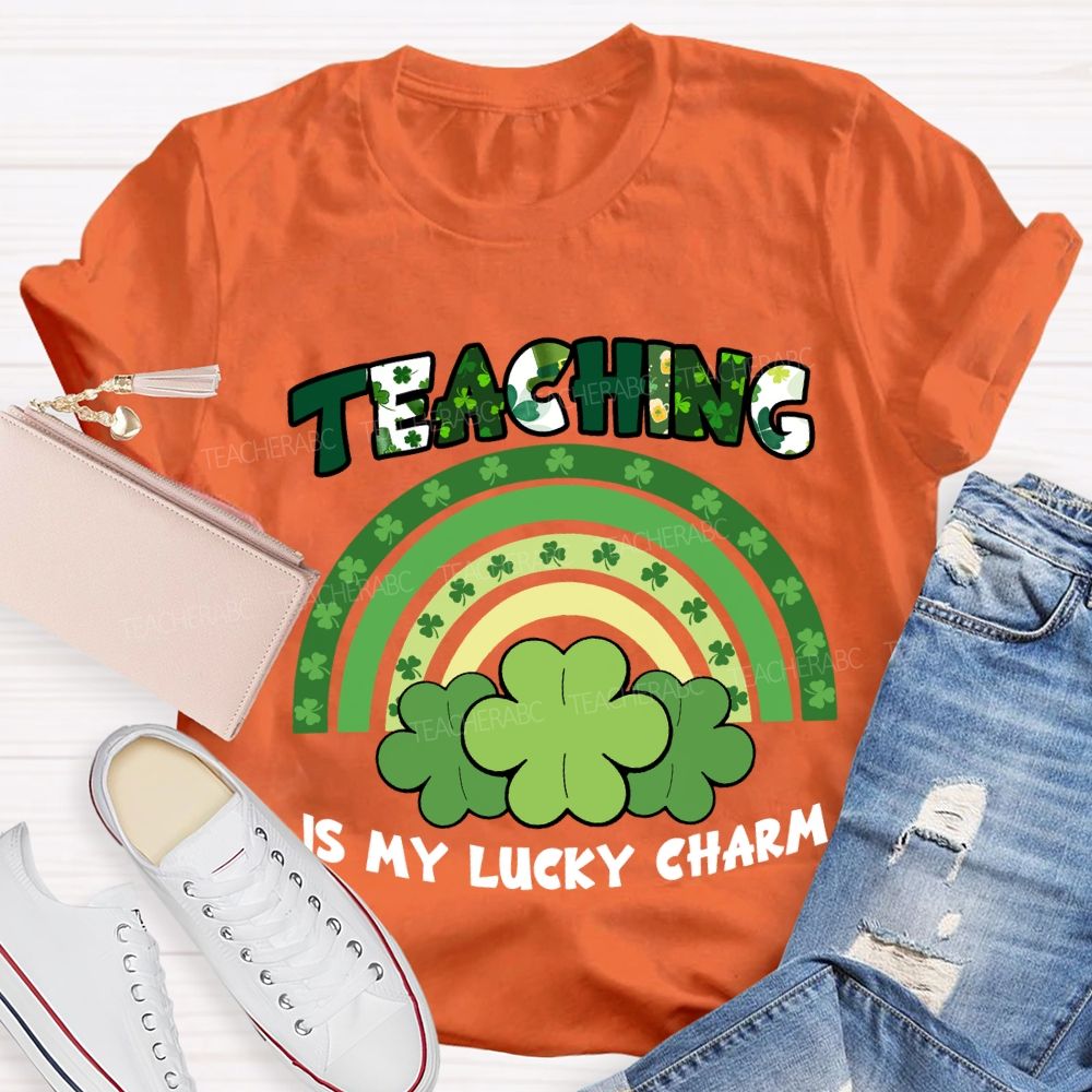 Teaching Is My Lucky Charm Teacher T-shirt