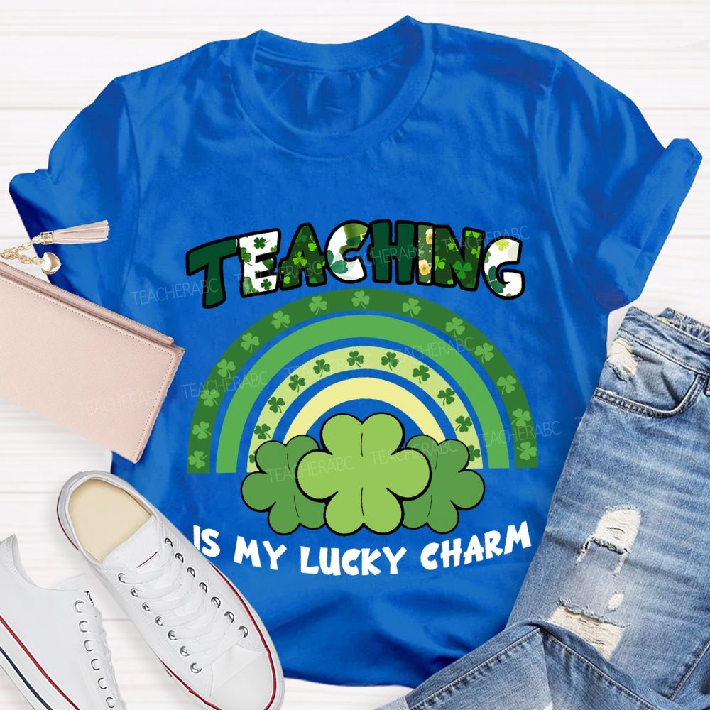 Teaching Is My Lucky Charm Teacher T-shirt