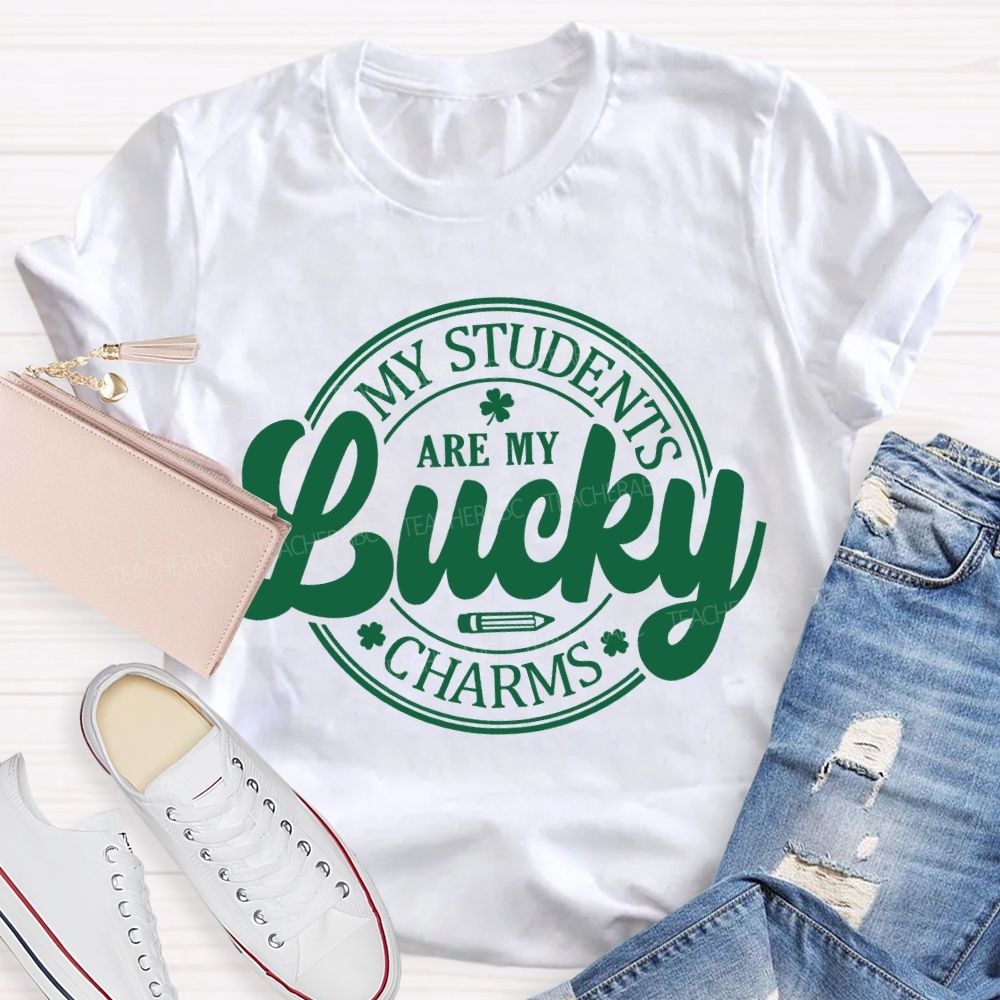 My Students Are My Lucky Charms Teacher T-shirt