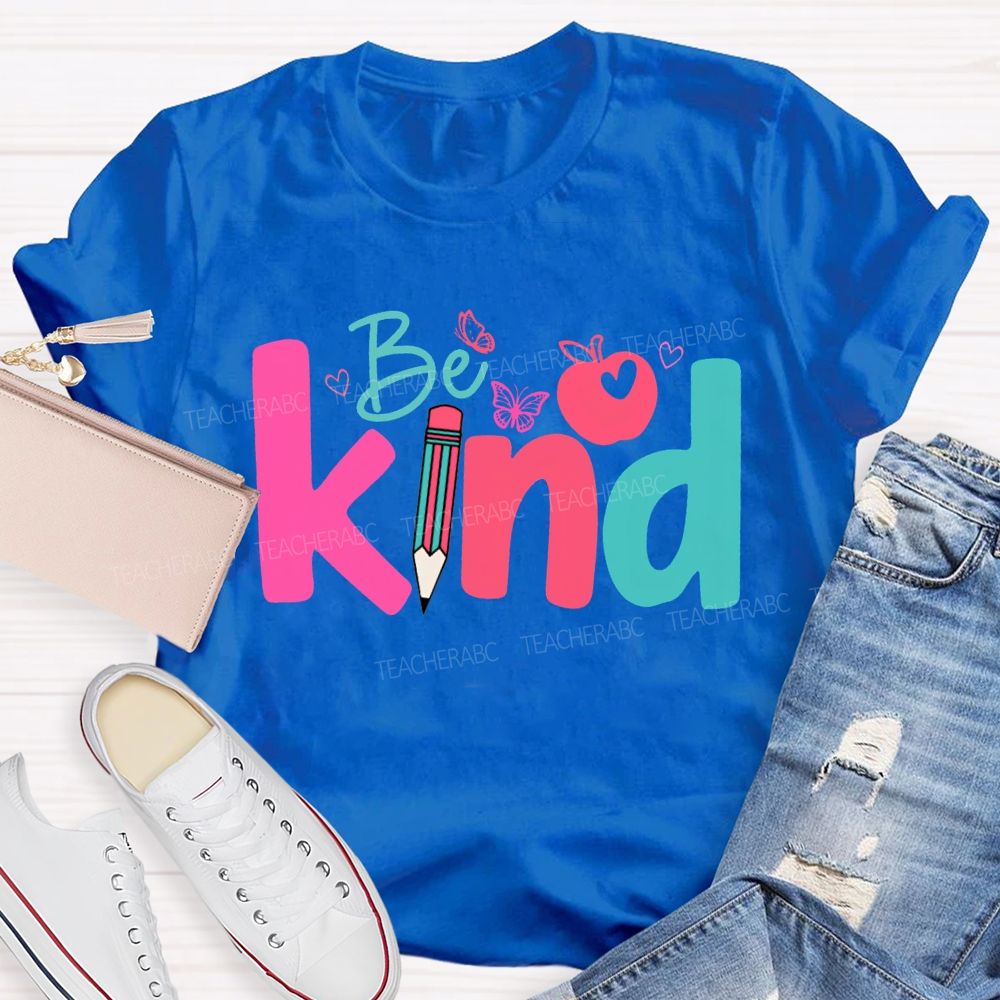 Be Kind Apple And Colored Pencils Teacher T-shirt