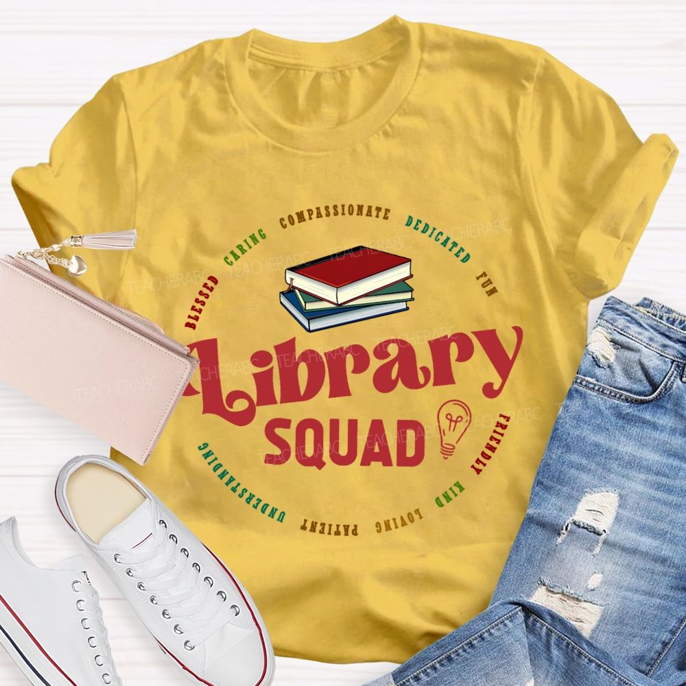 Library Squad Caring Compassionate Dedicated Fun Blessed T-shirt