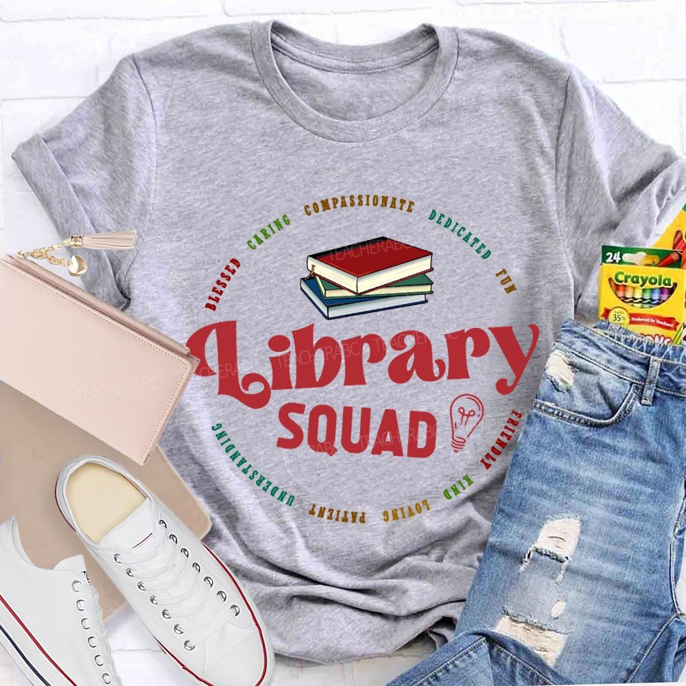 Library Squad Caring Compassionate Dedicated Fun Blessed T-shirt