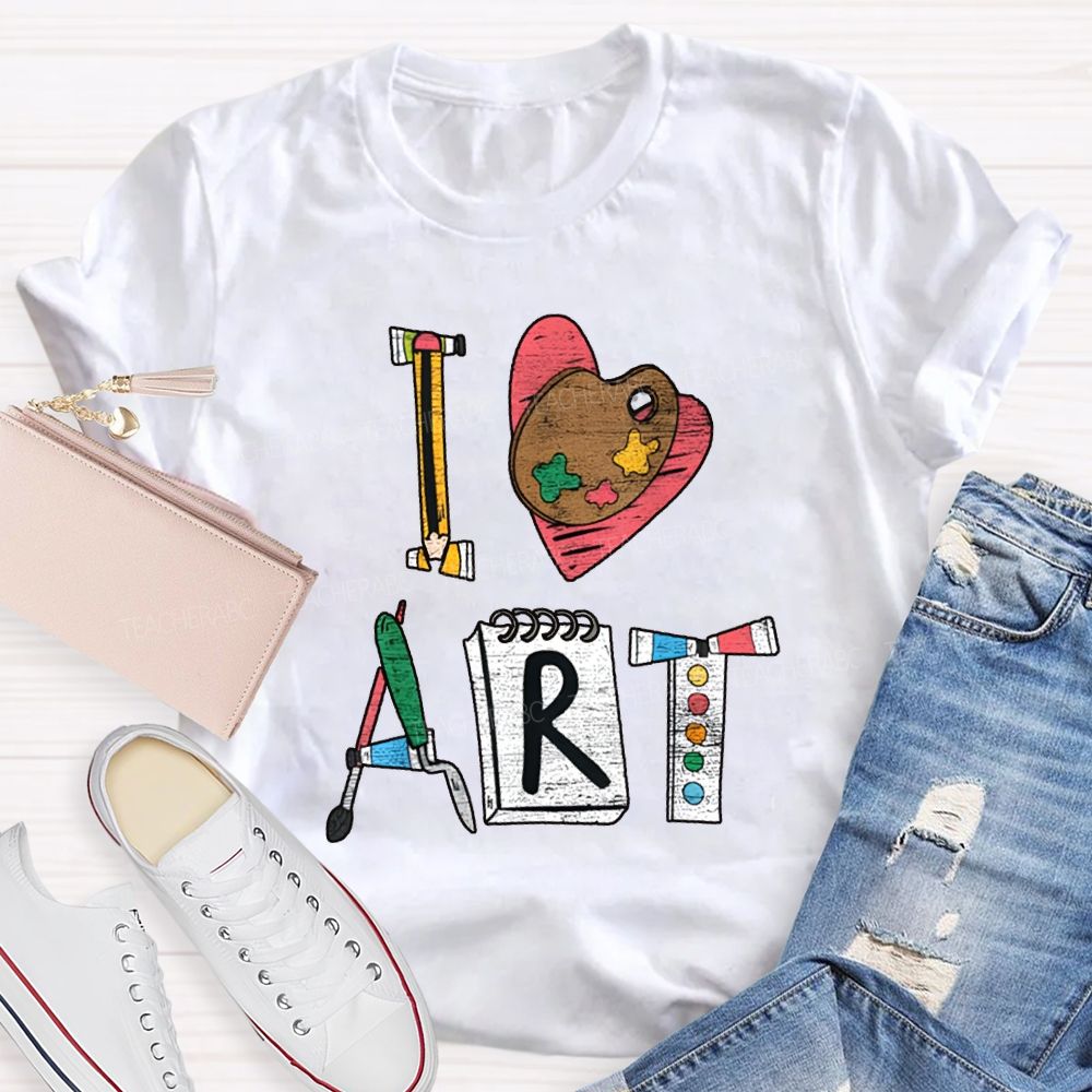 I Love Art Creative Fonts Art Teacher T-shirt