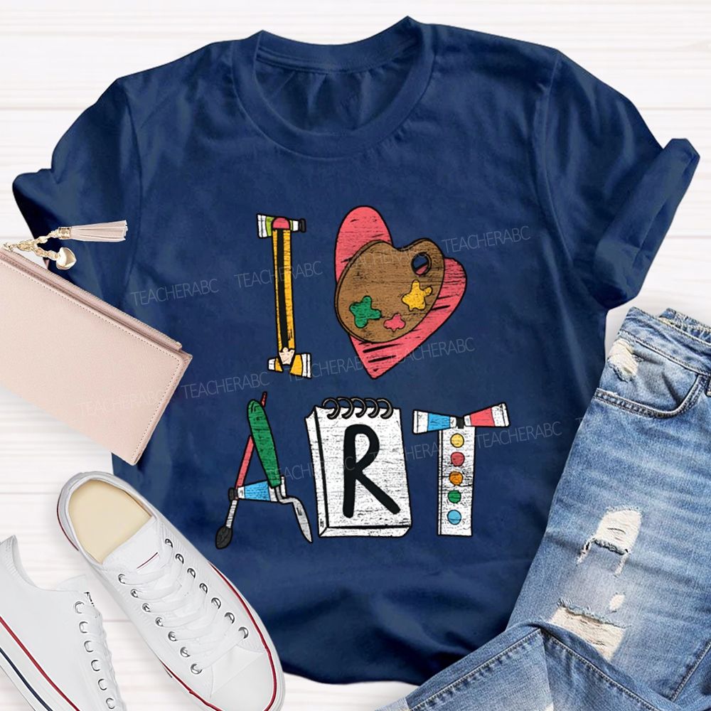 I Love Art Creative Fonts Art Teacher T-shirt