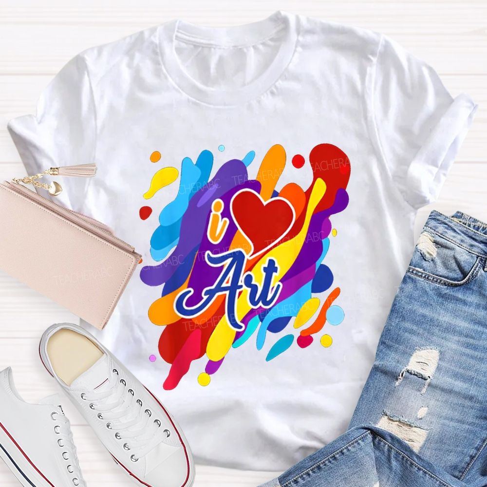 I Love Art Colorful Printed And Heart Art Teacher T-shirt