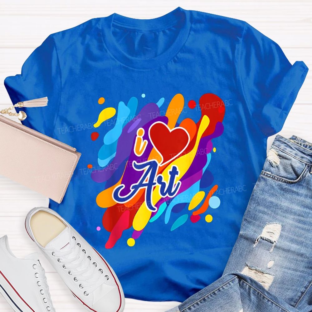 I Love Art Colorful Printed And Heart Art Teacher T-shirt