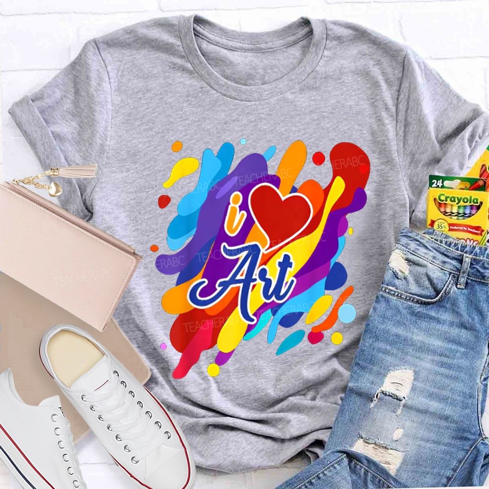I Love Art Colorful Printed And Heart Art Teacher T-shirt