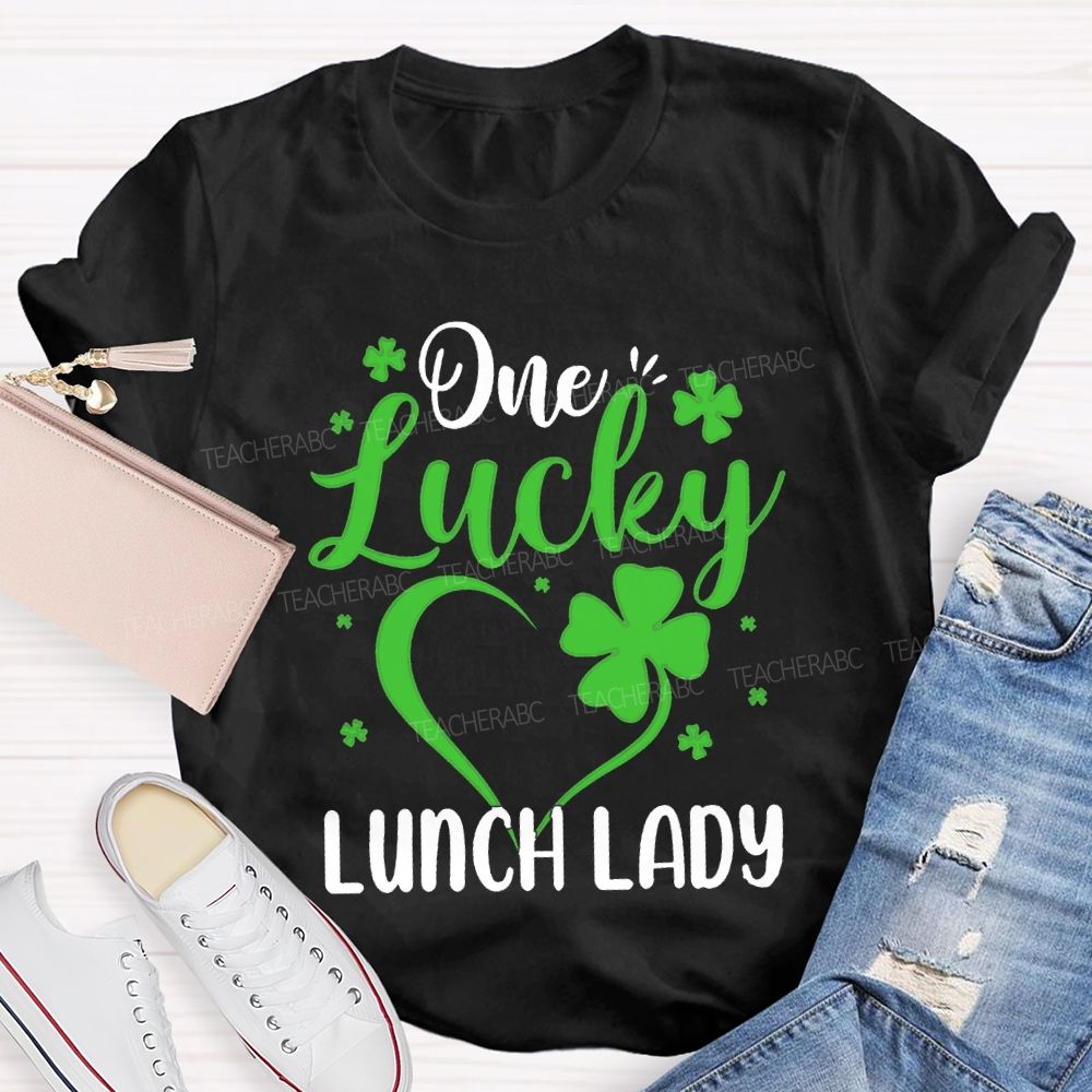 One Lucky Lunch Lady Hearts And Four-Leaf Clovers T-shirt