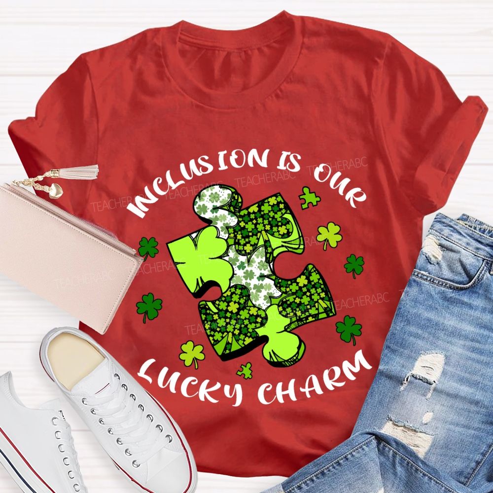 Inclusion Is Our Lucky Charm Teacher T-shirt
