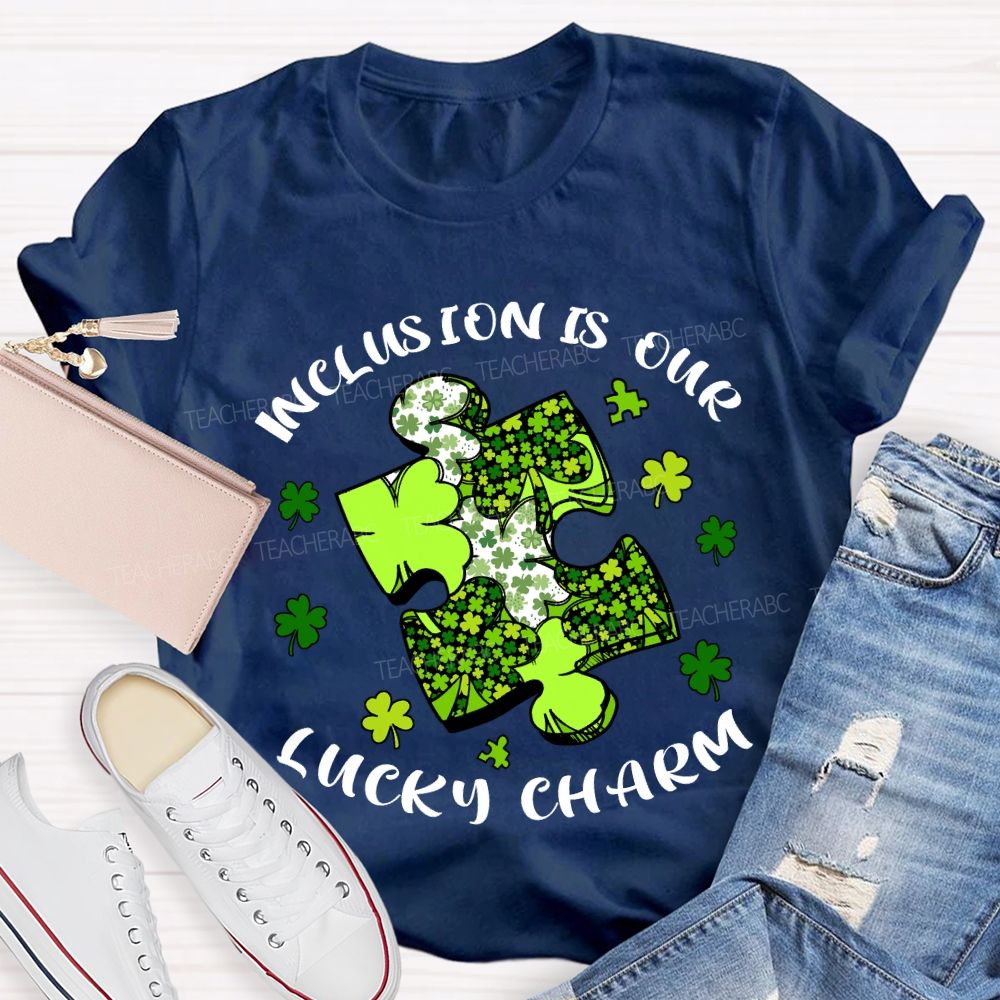 Inclusion Is Our Lucky Charm Teacher T-shirt
