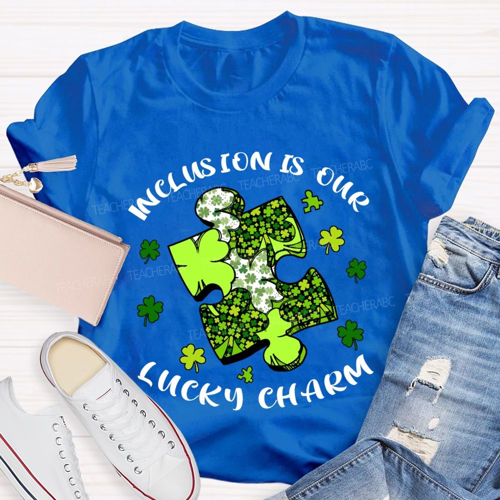 Inclusion Is Our Lucky Charm Teacher T-shirt