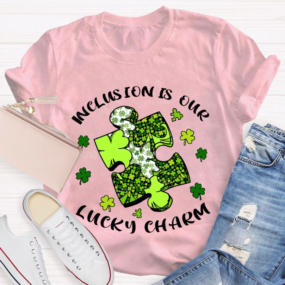 Inclusion Is Our Lucky Charm Teacher T-shirt