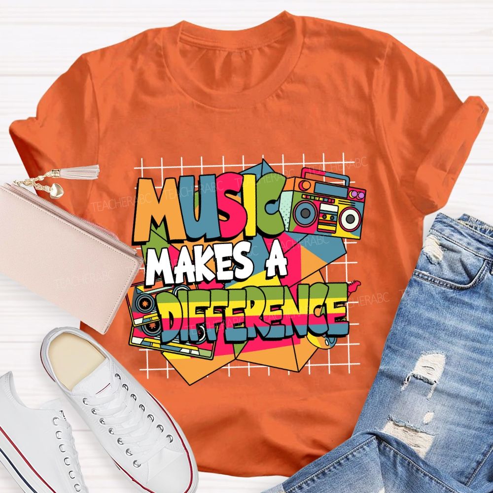 Music Makes a Difference Music Teacher T-shirt