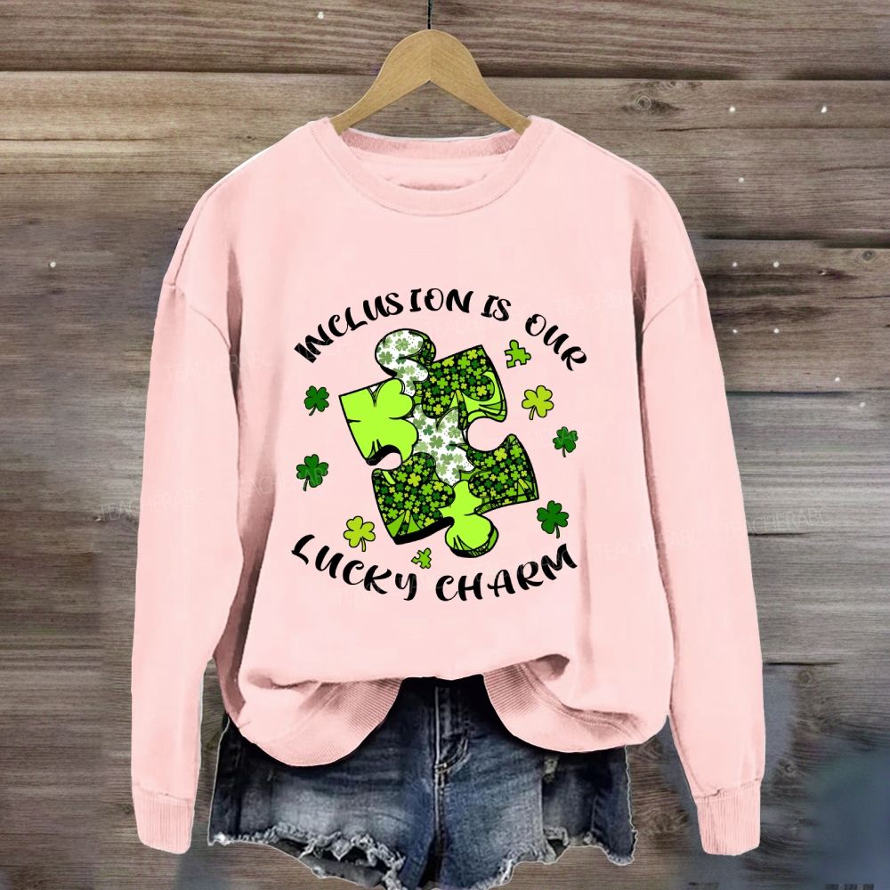 Inclusion Is Our Lucky Charm Teacher Sweatshirt