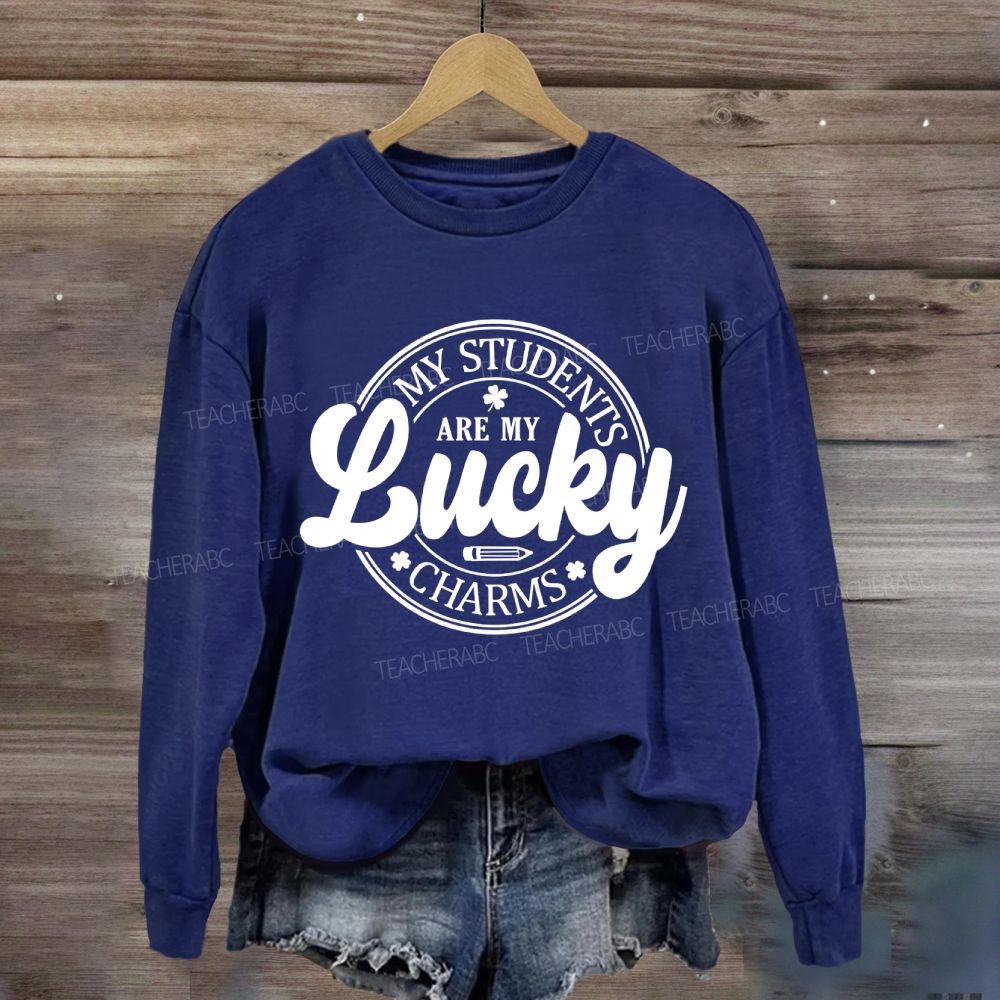 My Students Are My Lucky Charms Sweatshirt