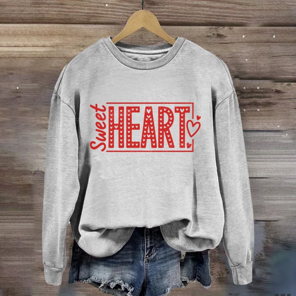 Sweet Heart Valentine's Day Teacher Sweatshirt