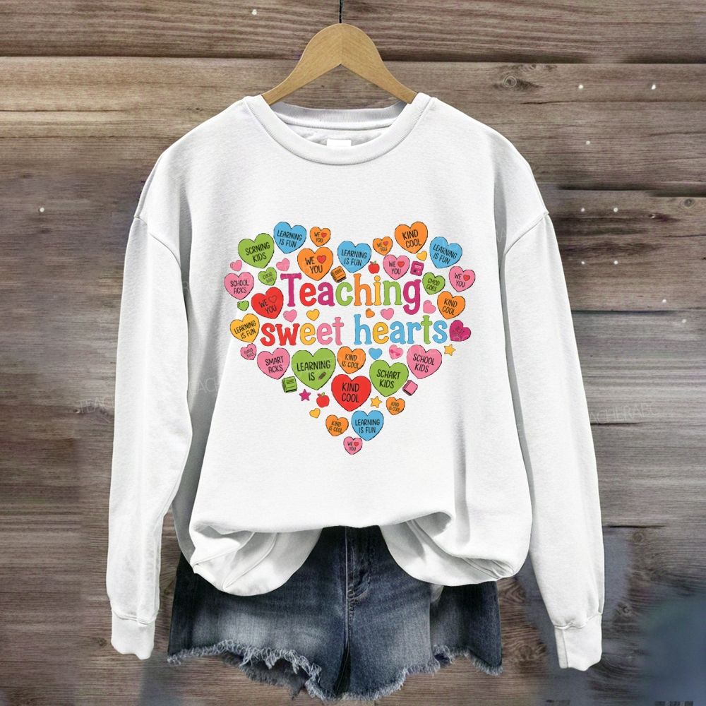 Teaching Sweet Hearts Heart Teacher Sweatshirt