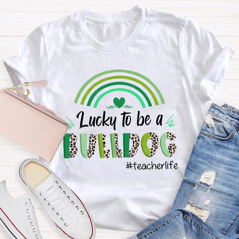 Personalized Mascot Lucky To Be A Bulldog Teacher Life Teacher T-shirt