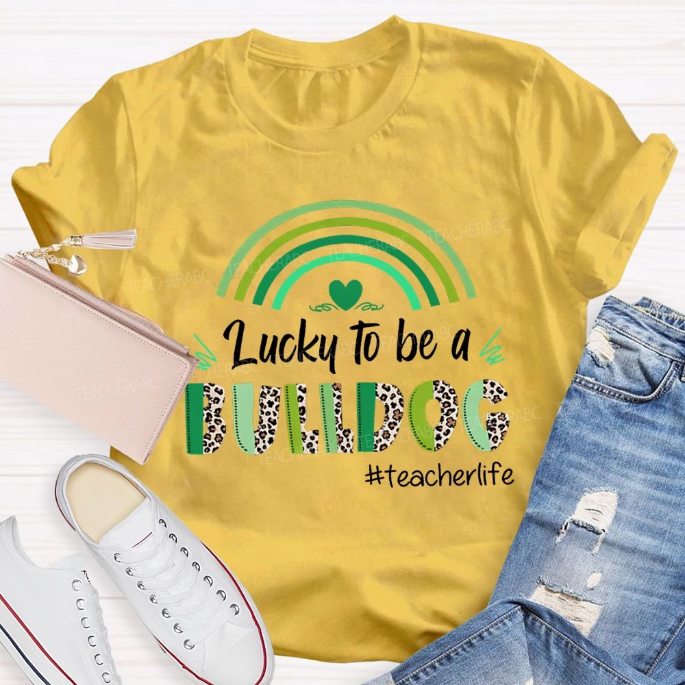 Personalized Mascot Lucky To Be A Bulldog Teacher Life Teacher T-shirt