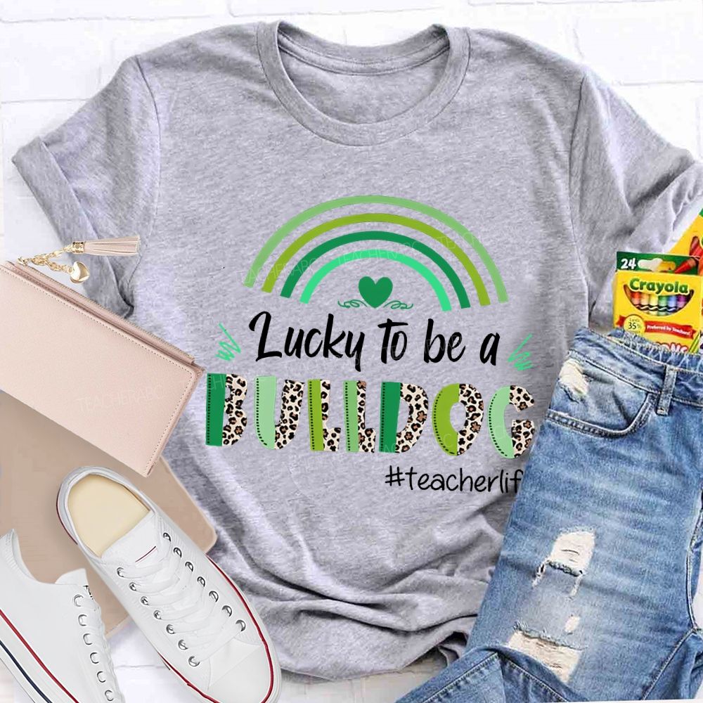 Personalized Mascot Lucky To Be A Bulldog Teacher Life Teacher T-shirt