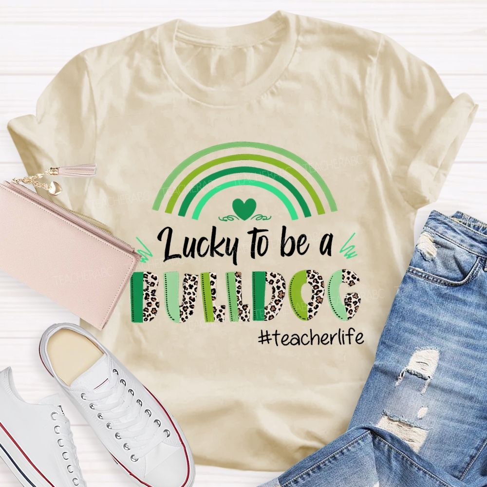 Personalized Mascot Lucky To Be A Bulldog Teacher Life Teacher T-shirt