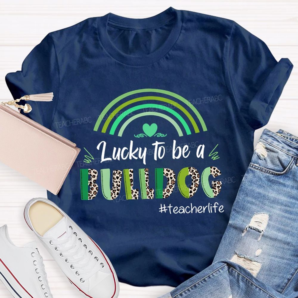Personalized Mascot Lucky To Be A Bulldog Teacher Life Teacher T-shirt