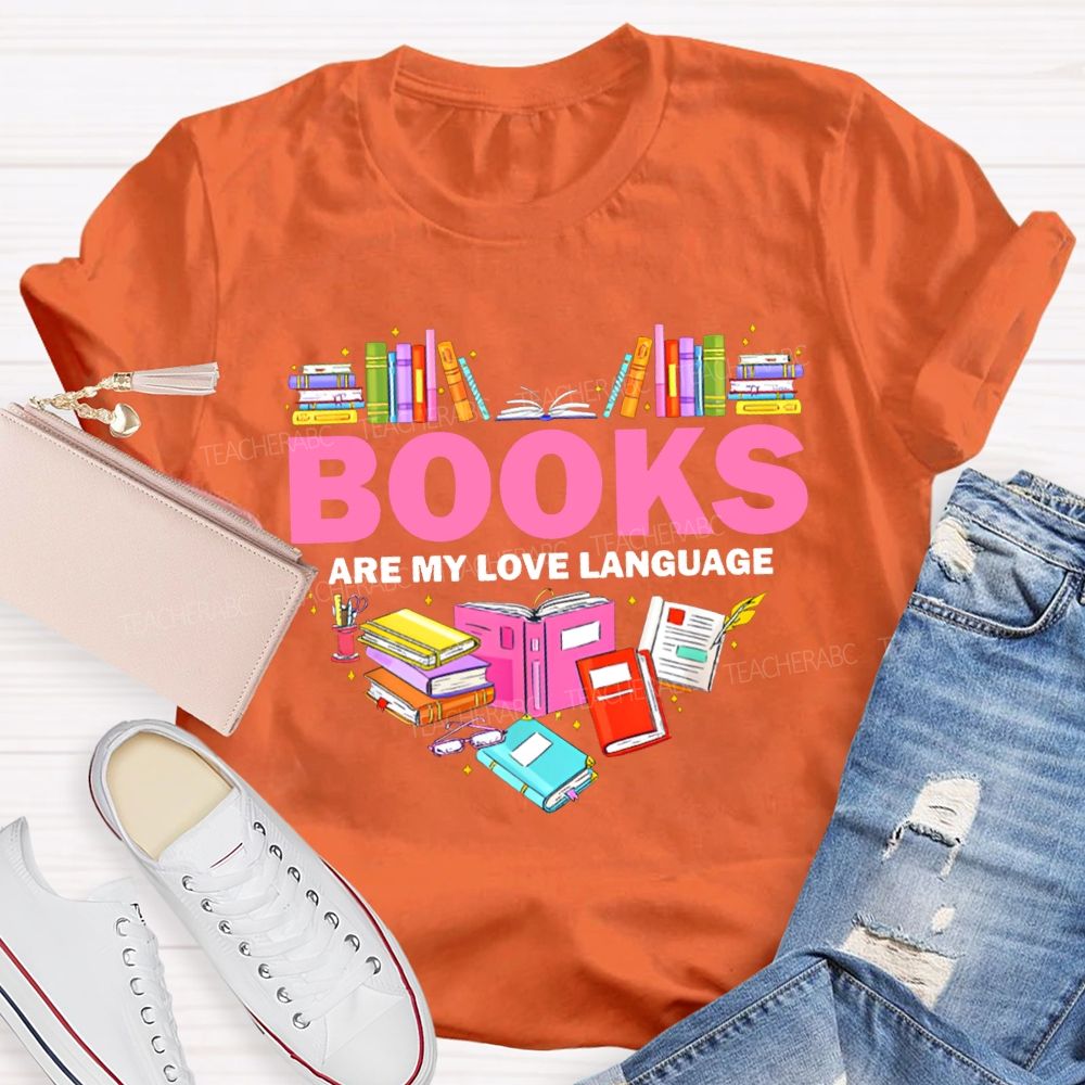 Books Are My Love Language Peach Heart Books T-shirt