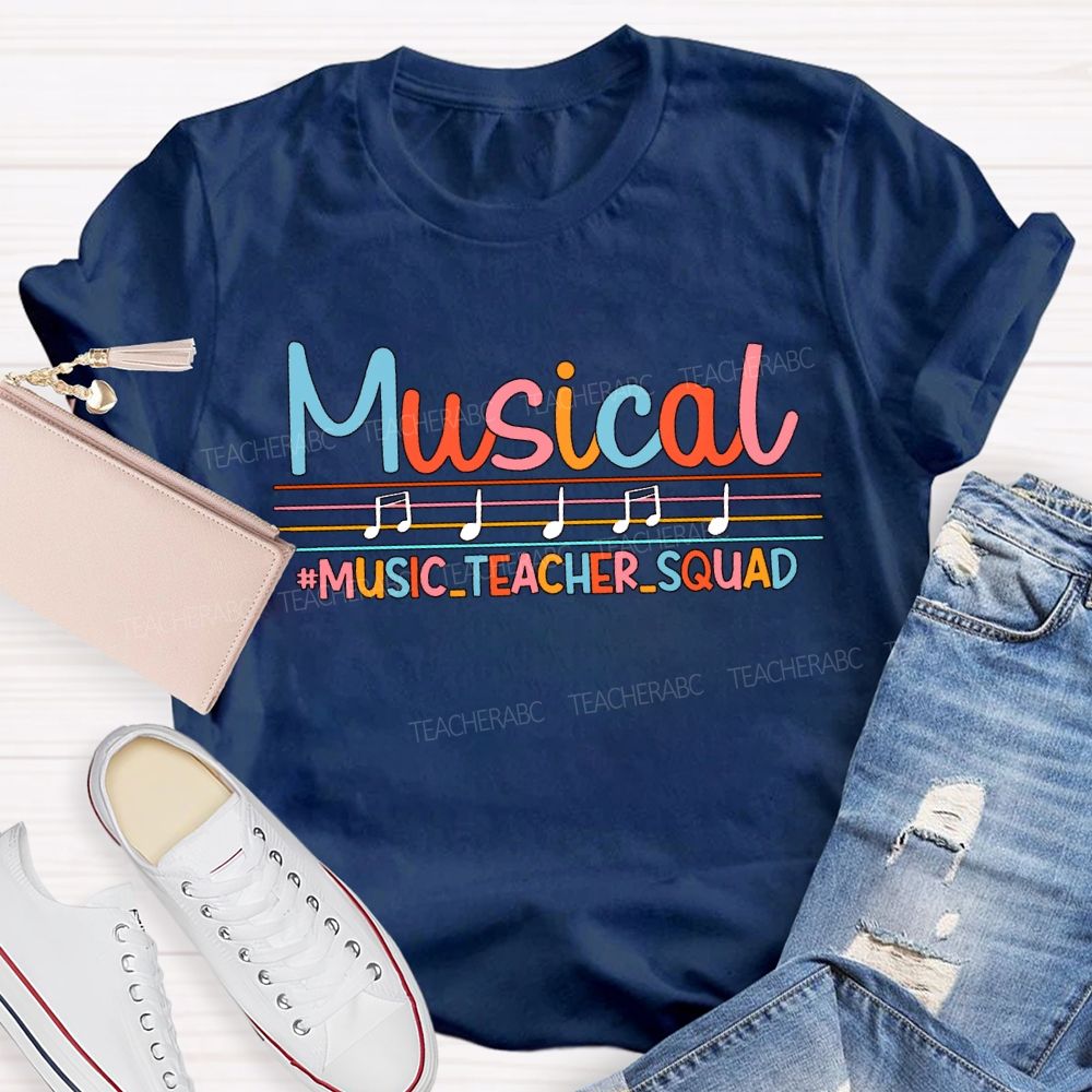 Musical Music Teacher Squad Musical Notes And Colored Fonts Teacher T-shirt