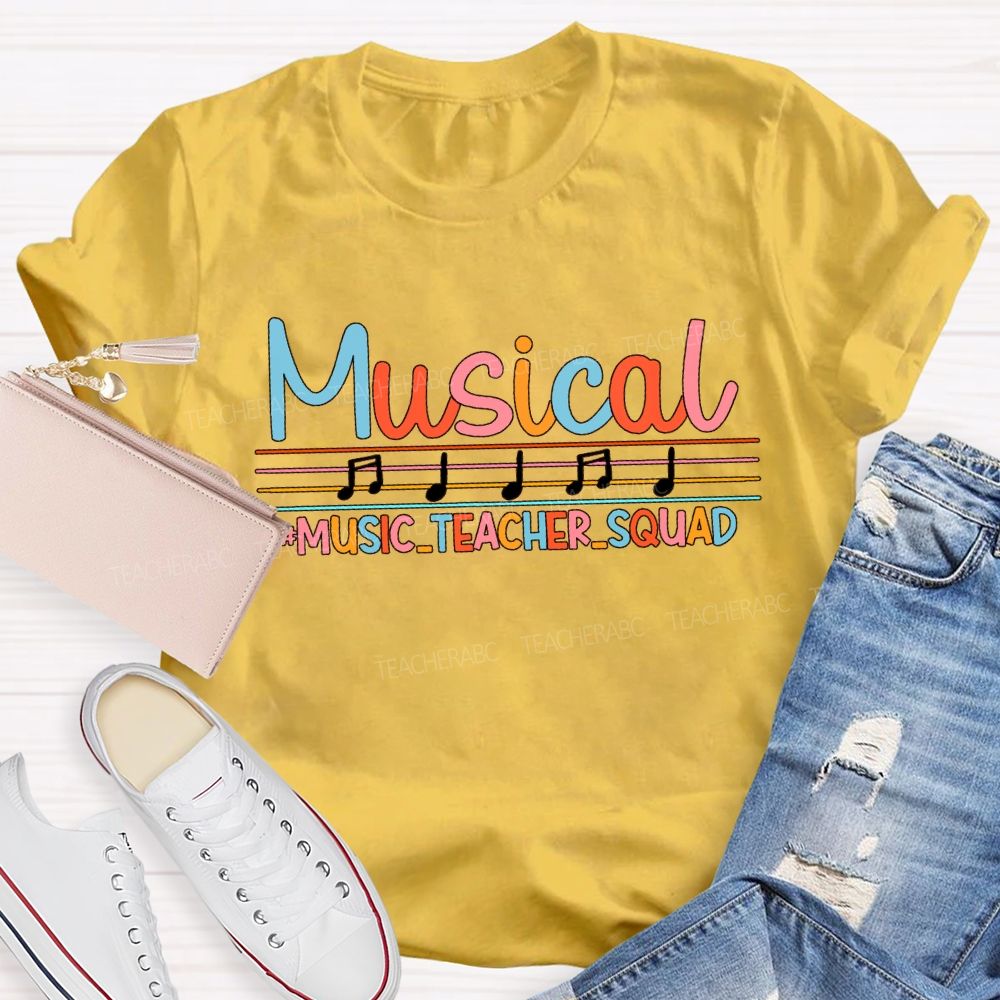 Musical Music Teacher Squad Musical Notes And Colored Fonts Teacher T-shirt