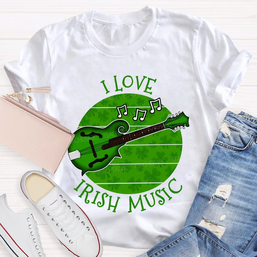 I Love Irish Music Lucky Guitar And Clover Teacher T-shirt