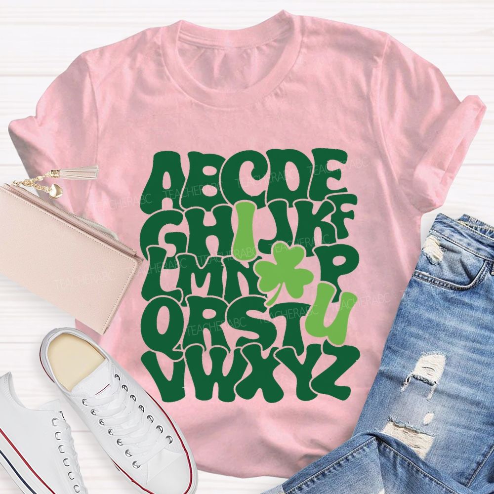 I Love Lucky Clover Alphabet Teacher T-shirt