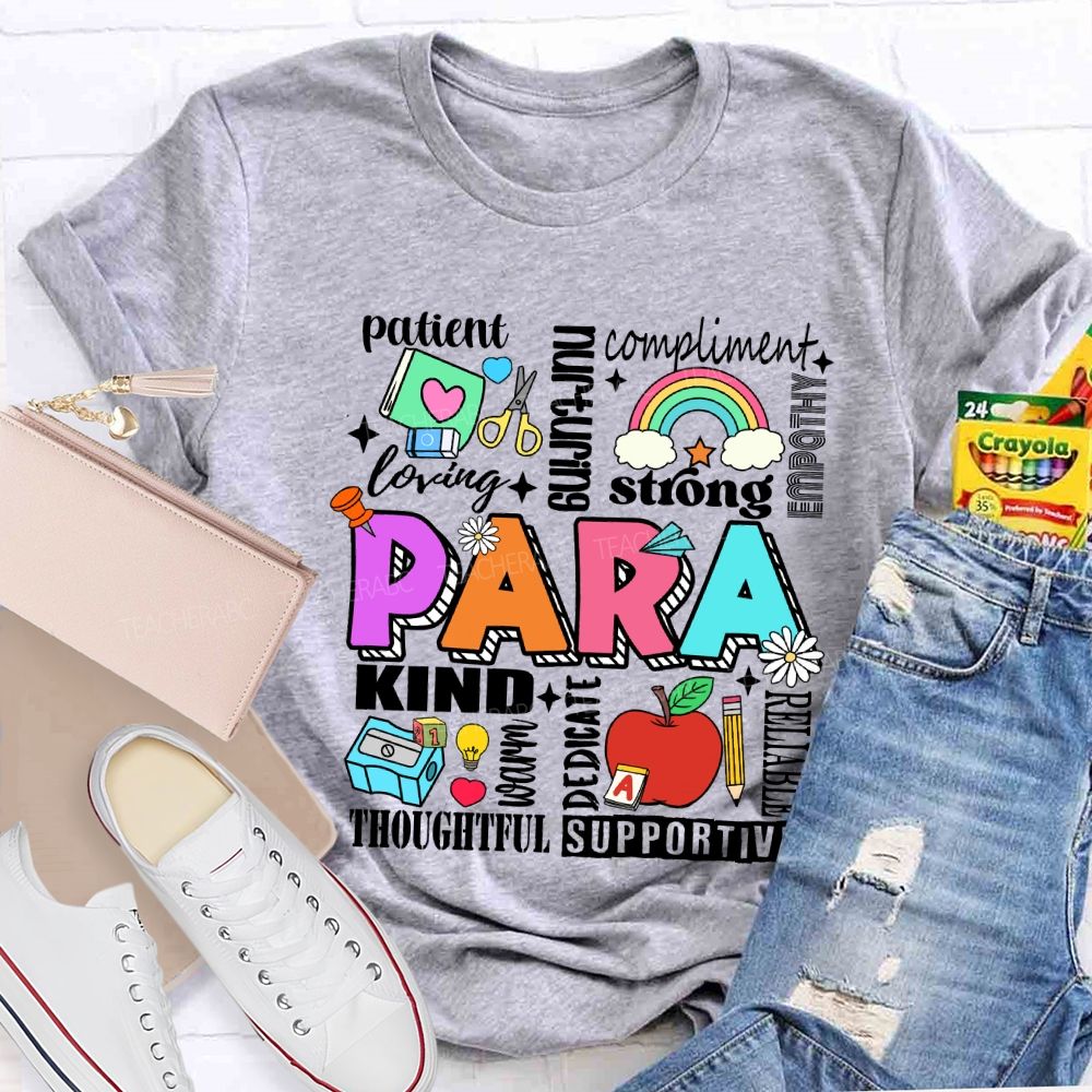 Para Patient Kind Strong Dedicate Teacher T-shirt