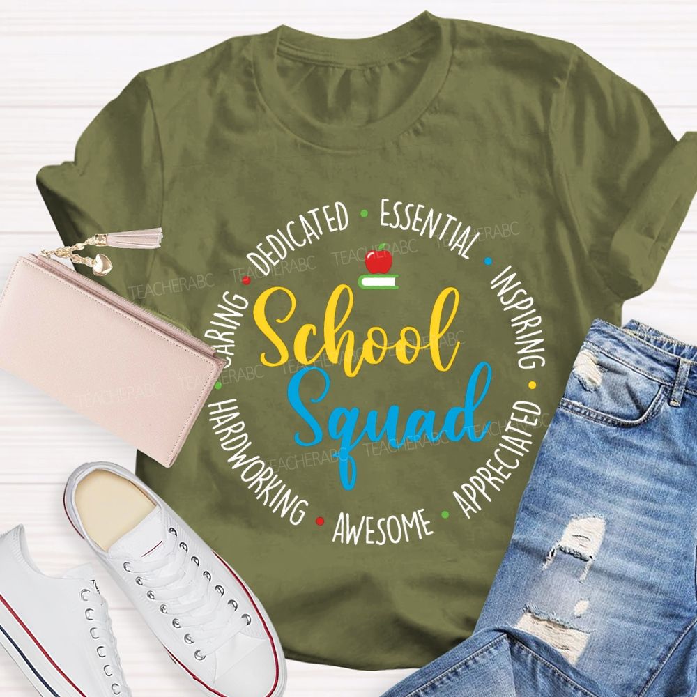 School Squad Dedicated Essential Inspiring Appreciated Awesome Caring T-shirt