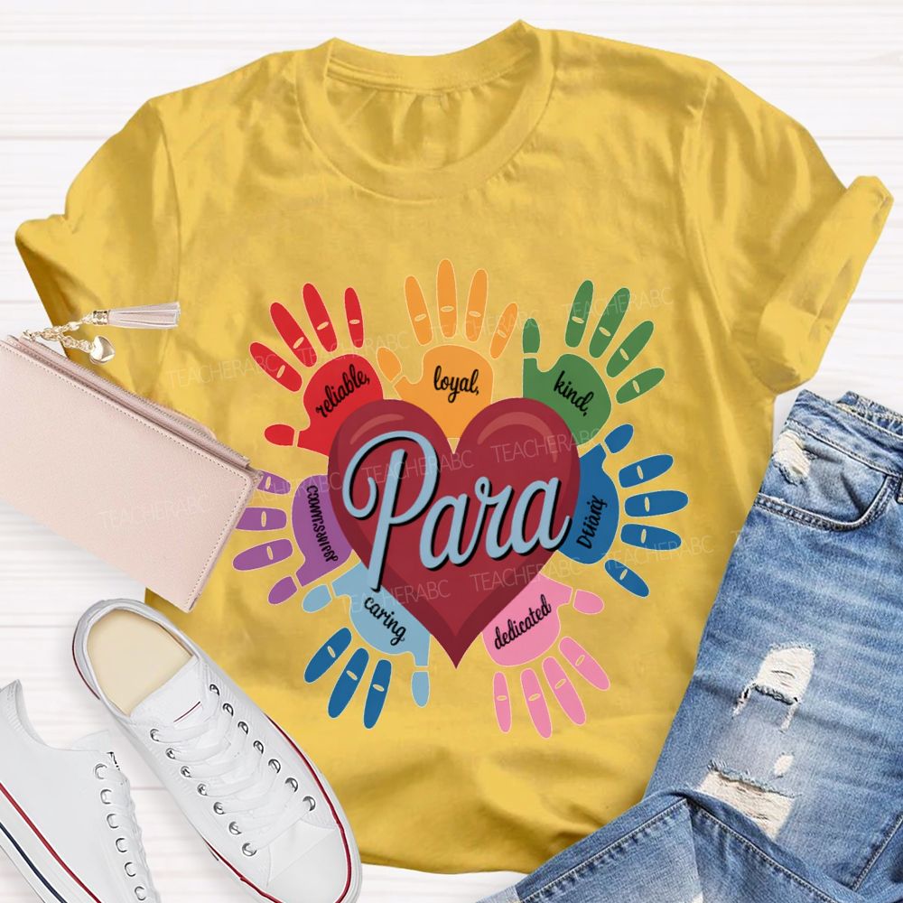 Para Reliable Loyal Kind Dedicated Caring T-shirt