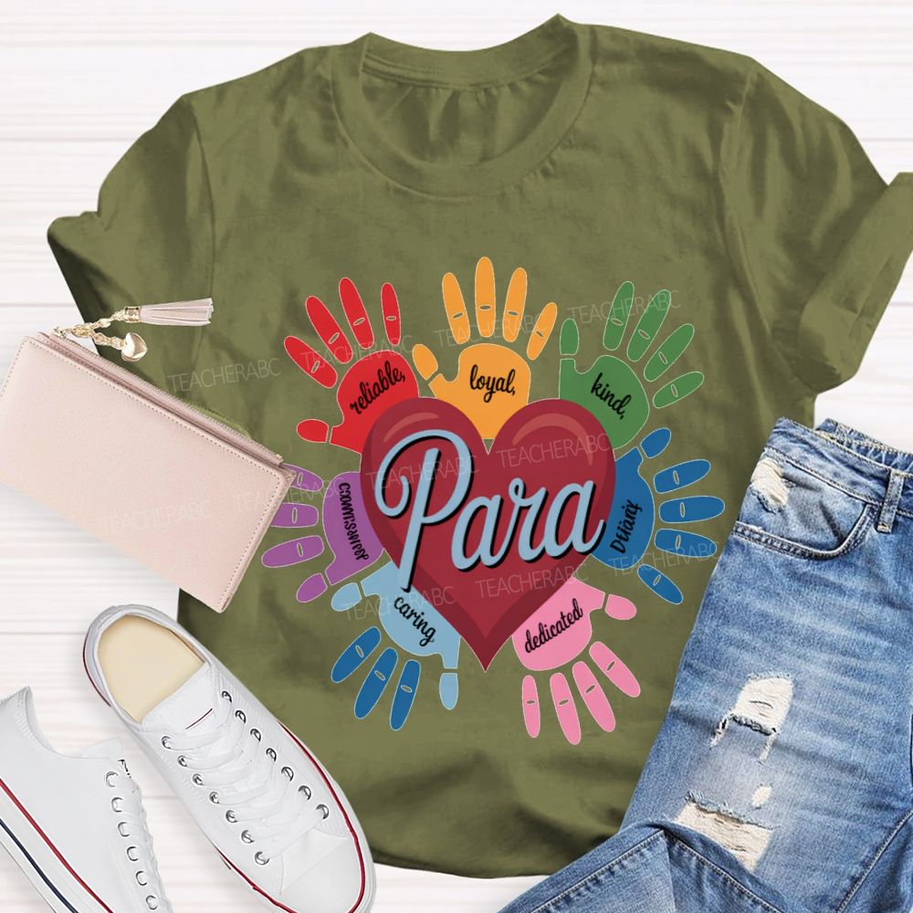 Para Reliable Loyal Kind Dedicated Caring T-shirt