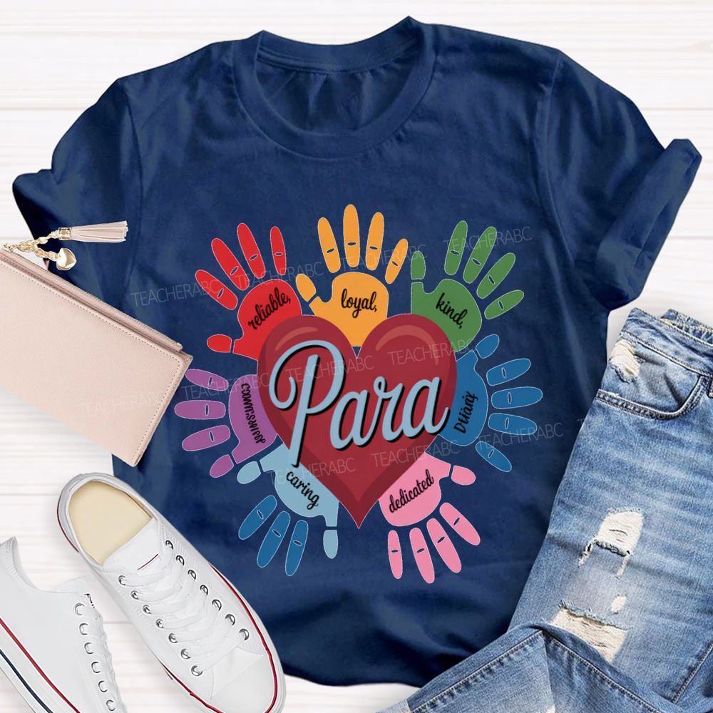 Para Reliable Loyal Kind Dedicated Caring T-shirt