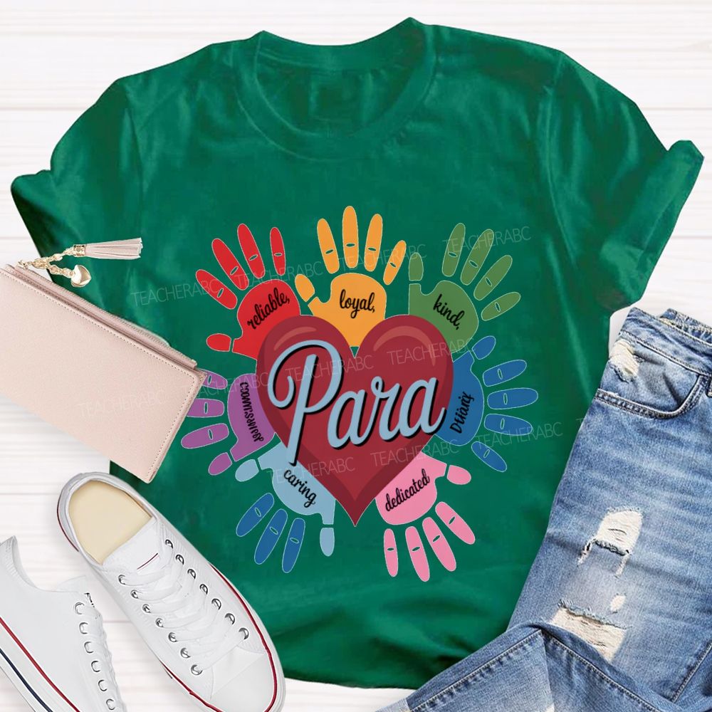 Para Reliable Loyal Kind Dedicated Caring T-shirt