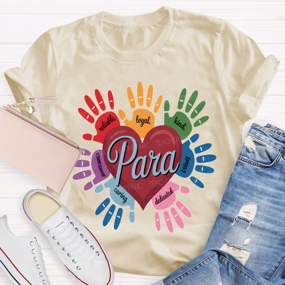Para Reliable Loyal Kind Dedicated Caring T-shirt