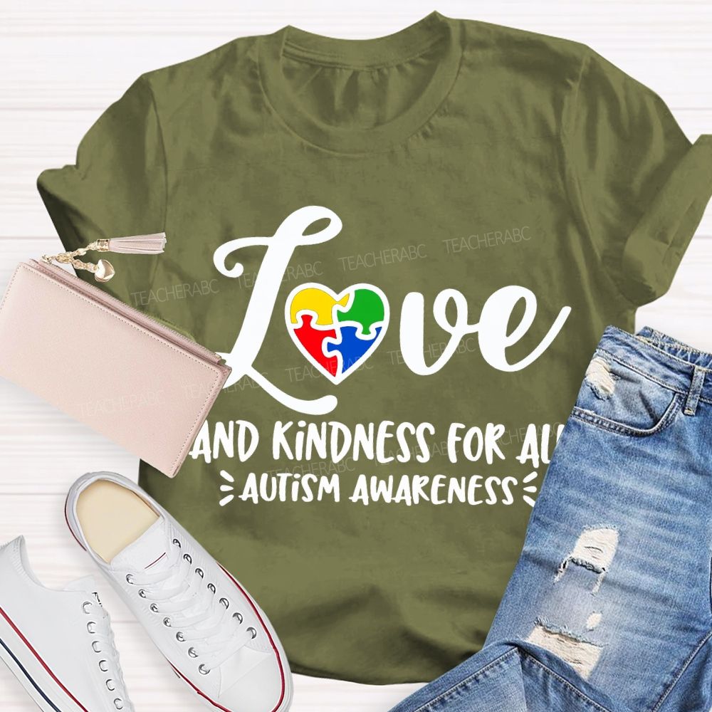 Love And Kindness For All Autism Awareness T-shirt