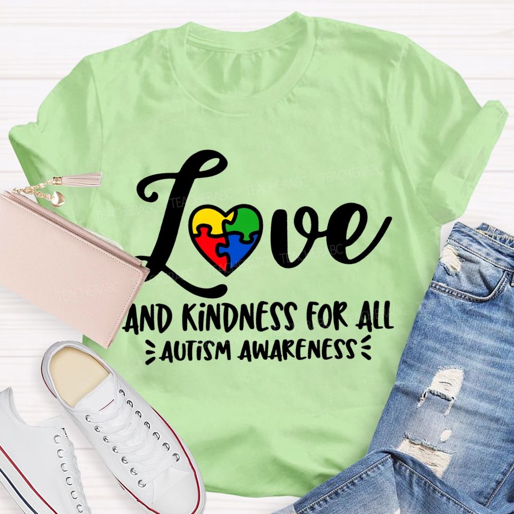 Love And Kindness For All Autism Awareness T-shirt