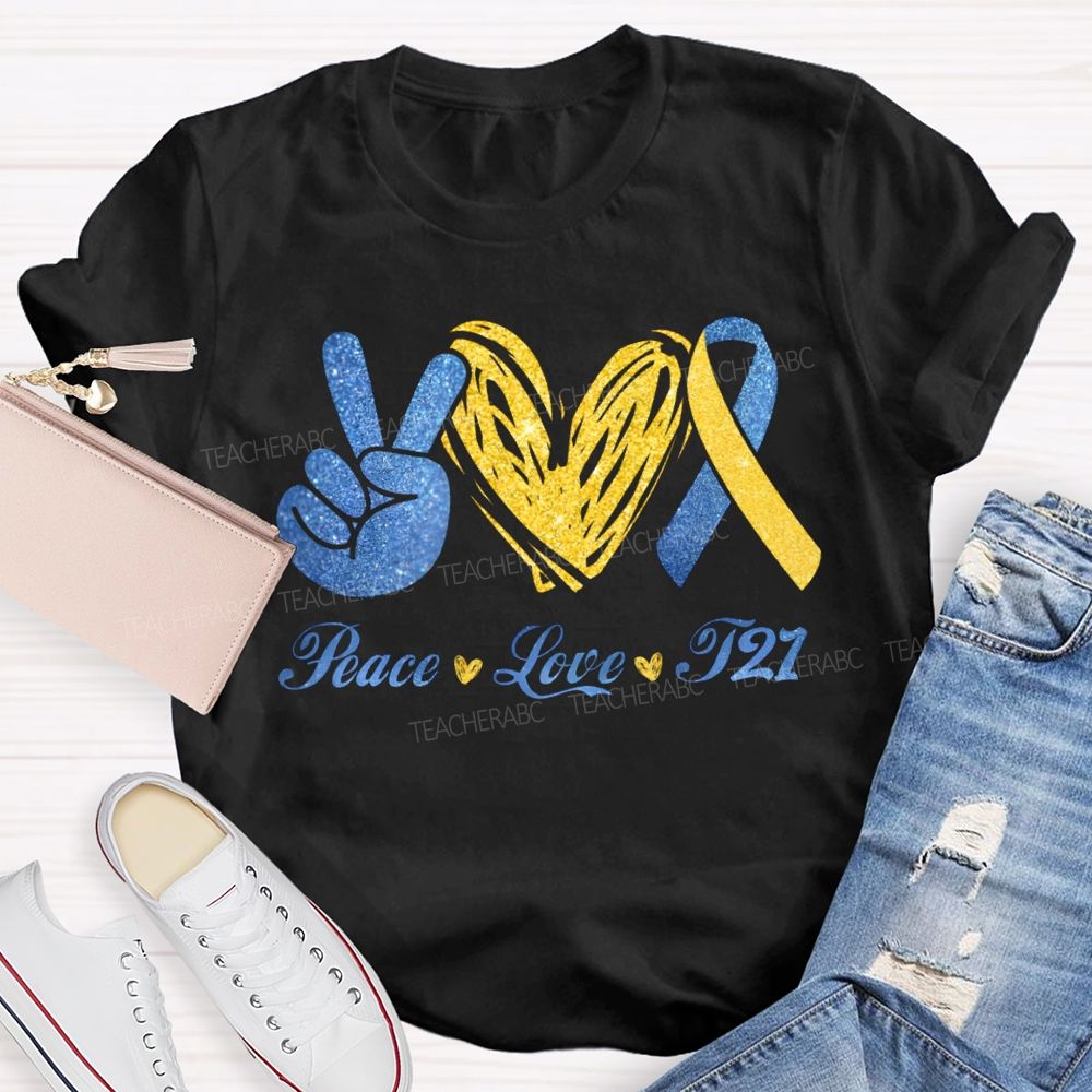 Peace Love T21 Awareness Special Education T-shirt