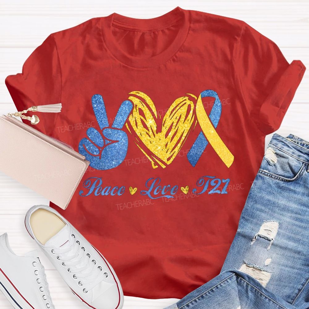 Peace Love T21 Awareness Special Education T-shirt