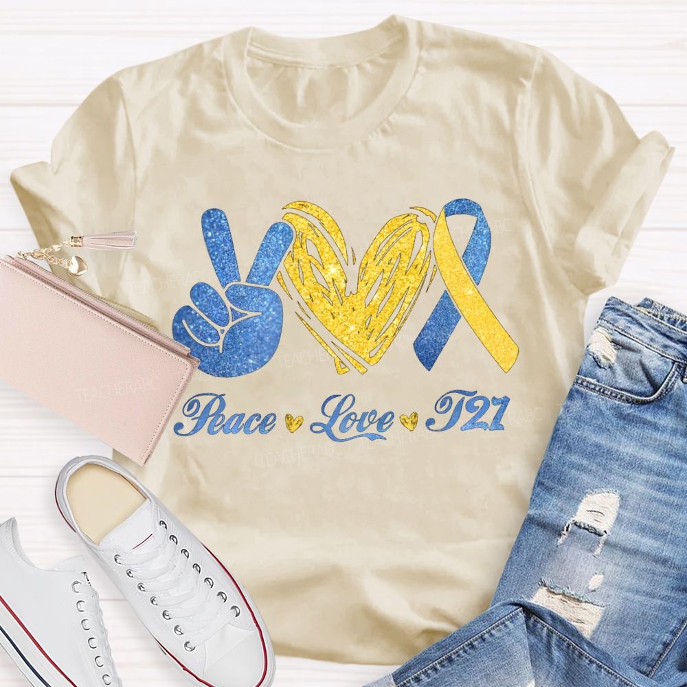 Peace Love T21 Awareness Special Education T-shirt