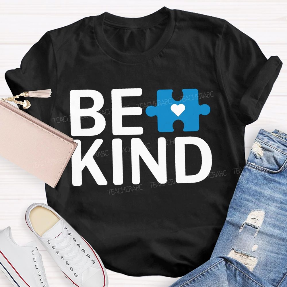 Be Kind Autism Awareness Supporter Teacher T-shirt
