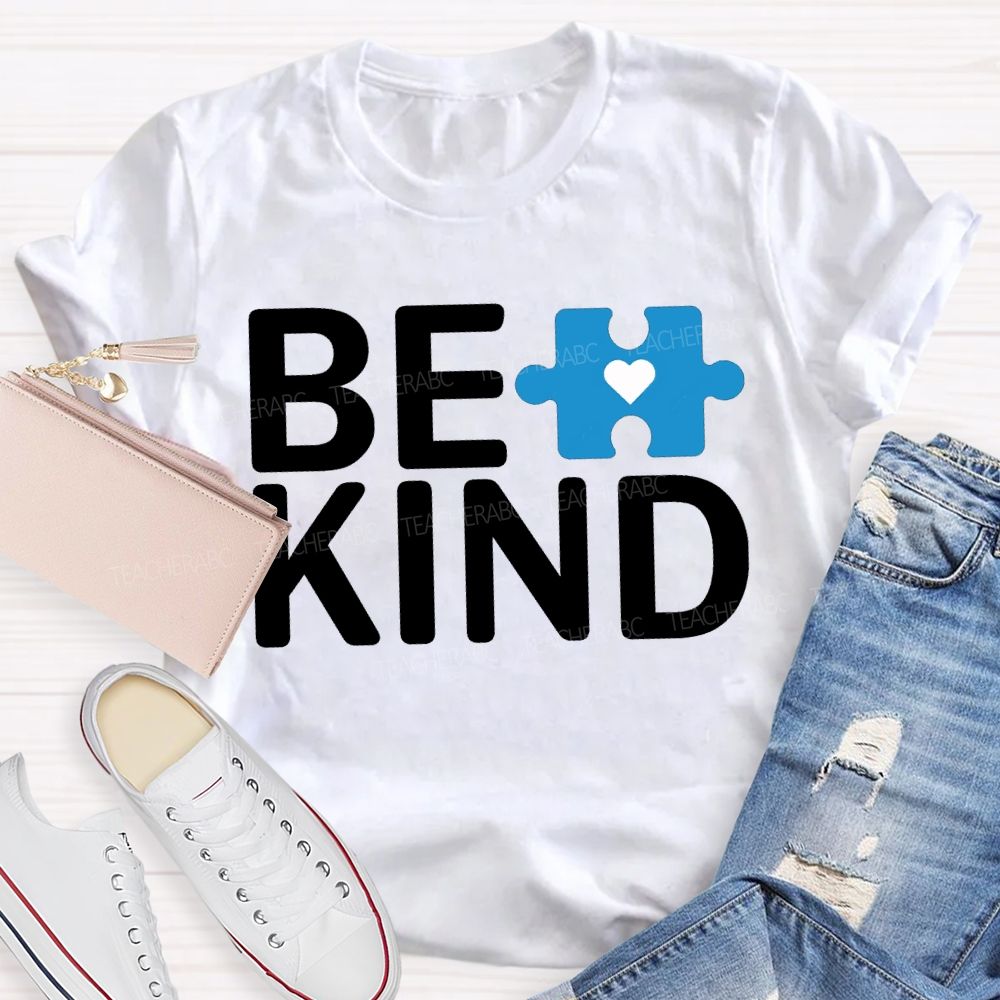 Be Kind Autism Awareness Supporter Teacher T-shirt
